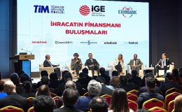 İGE İhracatın Finansmanı Buluşmalarına İstanbul ile devam ediyor